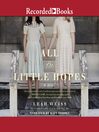 Cover image for All the Little Hopes